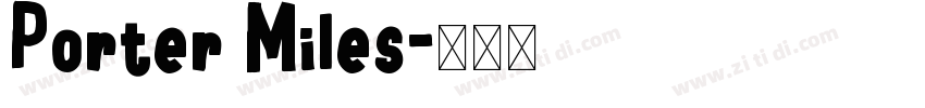 Porter Miles字体转换 Porter Miles字体转换
